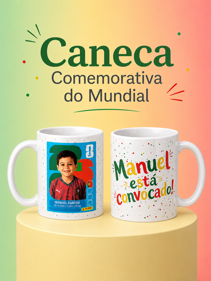 Caneca Personalizada "Está Convocado!" - Foto Estilo Cromo do Mundial